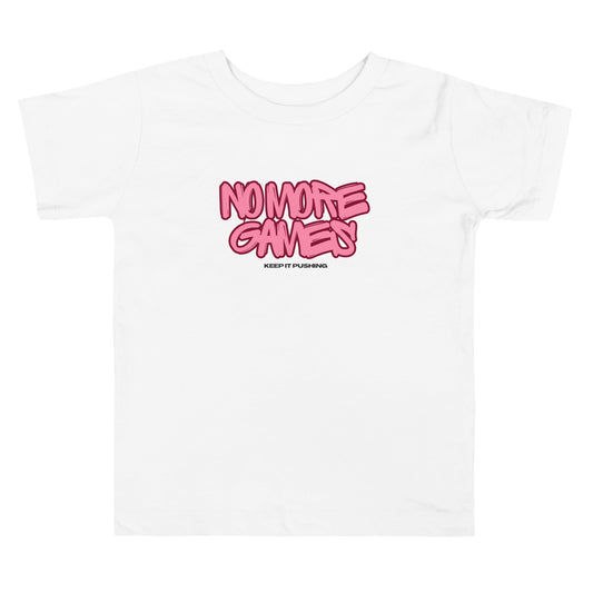 Toddler No More Games Tee